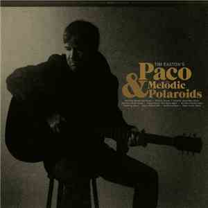 Tim Easton - Tim Easton's Paco & The Melodic Polaroids download free