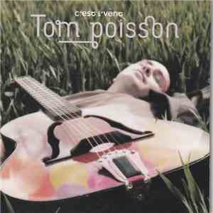 Tom Poisson - C'Est L'Vent download free