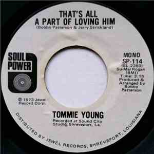 Tommie Young - She Don't Have To See You (To See Through You) / That's All A Part Of Loving Him download free