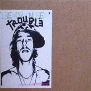 Trevor Andrew - aka Trouble download free
