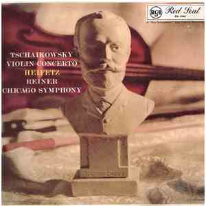 Tschaikowsky, Heifetz, Reiner, Chicago Symphony - Violin Concerto download free