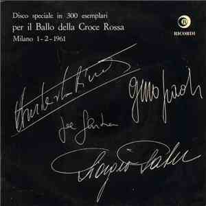 Umberto Bindi, Giorgio Gaber, Gino Paoli, Joe Sentieri - Disco Speciale In 300 Esemplari Per Il Ballo Della Croce Rossa - Milano 1-2-1961 download free
