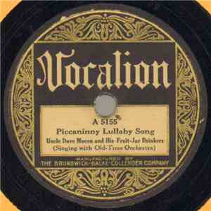 Uncle Dave Macon And His Fruit-Jar Drinkers - Piccaninny Lullaby Song / Sail Away, Ladies download free