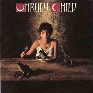 Unruly Child - Unruly Child download free