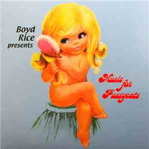 Various - Boyd Rice Presents - Music For Pussycats download free