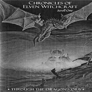 Various - Chronicles Of Elven Witchcraft. Scroll One: Through The Dragon's Orb download free