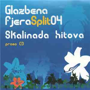 Various - Glazbena Fjera Split 04 - Skalinada Hitova download free