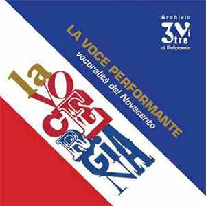 Various - La Voce Performante - Vocoralità Del Novecento download free