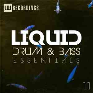 Various - Liquid Drum & Bass Essentials 11 download free
