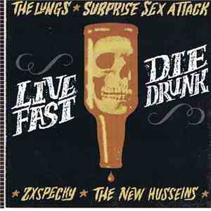 Various - Live Fast Die Drunk download free