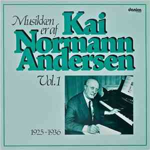Various - Musikken Er Af Kai Normann Andersen Vol. 1 download free