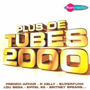 Various - Plus De Tubes 2000 download free