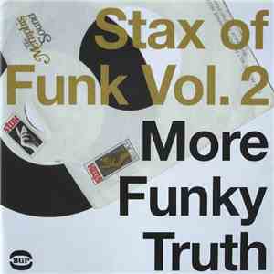 Various - Stax Of Funk Vol. 2 (More Funky Truth) download free