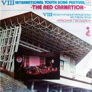 Various - VIII International Youth Song Festival «The Red Carnation» = VIII Международный Молодежный Фестиваль Песни «Красная Гвоздика» download free