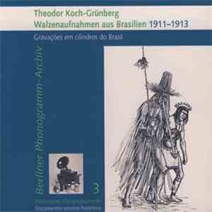 Various - Walzenaufnahmen Aus Brasilien - Gravações Em Cilindros Do Brasil (1911-1913) download free