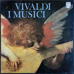 Vivaldi, I Musici - Vivaldi download free