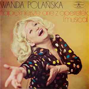 Wanda Polańska - Najpiękniejsze Arie Z Operetek I Musicali download free