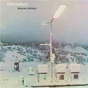 Wayne Johnson - Arrowhead download free
