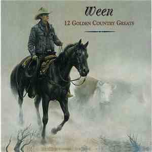 Ween - 12 Golden Country Greats download free
