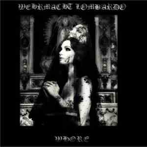 Wehrmacht Lombardo - Whore download free