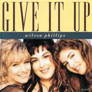 Wilson Phillips - Give It Up download free