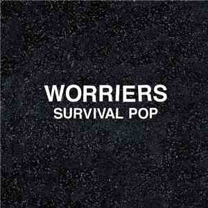 Worriers - Survival Pop download free