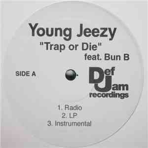 Young Jeezy - Trap Or Die download free