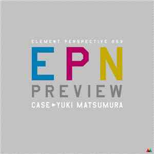 Yuki Matsumura  - EPN Preview Case download free