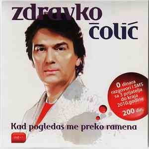 Zdravko Čolić - Kad Pogledaš Me Preko Ramena download free