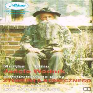 Zygmunt Konieczny - Jańcio Wodnik (Muzyka Z Filmu) download free